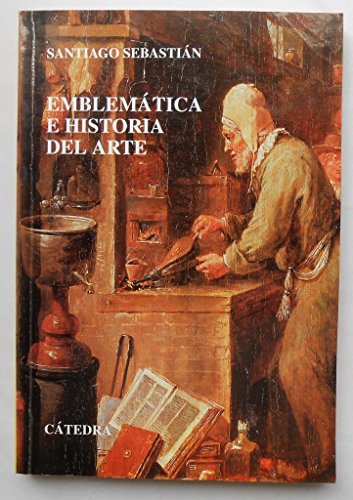 EmblemaÌtica e historia del arte (Spanish Edition) (9788437613550) by SebastiaÌn, Santiago