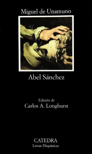 9788437613598: Abel Snchez: Una historia de pasin (Letras Hispnicas)