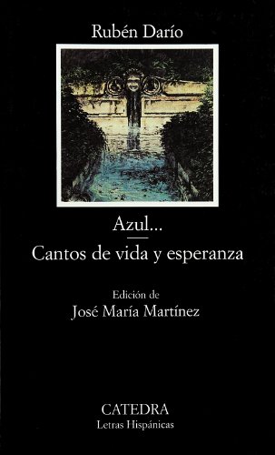 Beispielbild fr Azul, Cantos de Vida y Esperanza / Blue, Songs of Life and Hope: 403 (Letras Hispanicas / Hispanic Writings) zum Verkauf von AwesomeBooks