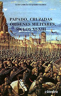 Papado, Cruzadas y Ordenes Militares, Siglos XI-XIII