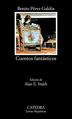Imagen de archivo de Cuentos fantsticos (Letras Hispanicas / Hispanic Writings) (Spanish Edition) a la venta por Books Unplugged