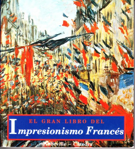 Beispielbild fr El Gran Libro Del Impresionismo Frances zum Verkauf von Hamelyn
