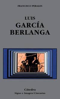9788437615653: Luis Garca Berlanga (Signo E Imagen - Signo E Imagen. Cineastas)