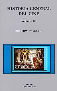 Imagen de archivo de HISTORIA GENERAL DEL CINE. VOLUMEN III. EUROPA, 1908-1918 a la venta por KALAMO LIBROS, S.L.