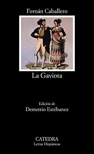 9788437616544: La Gaviota: 449 (Letras Hispnicas)