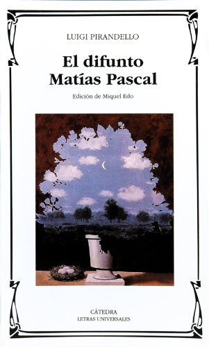 9788437616551: El difunto Matas Pascal (Letras Universales / Universal Writings) (Spanish Edition)