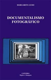 9788437616728: Documentalismo fotogrfico: xodos e identidad (Signo e imagen)