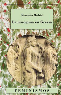 9788437616957: La misoginia en Grecia (Feminismos / Feminisms) (Spanish Edition)