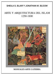 Stock image for ARTE Y ARQUITECTURA DEL ISLAM, 1250-1800 for sale by Zilis Select Books