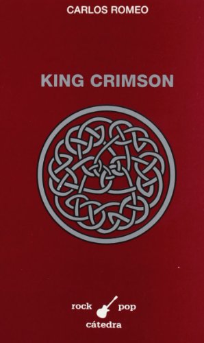 9788437617145: King Crimson (Rock, pop Catedra) (Spanish Edition)
