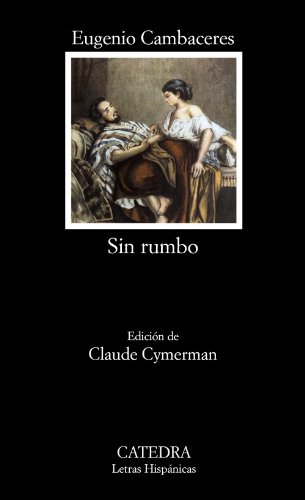 9788437617404: Sin Rumbo (Letras Hispanicas)