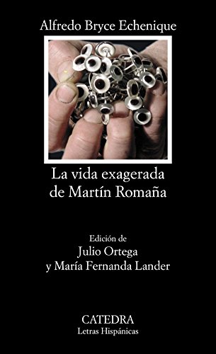 9788437617923: La vida exagerada de Martin Romana/ The Exaggerated Life of Martin Romana (Letras hispanicas/ Hispanic Writings)