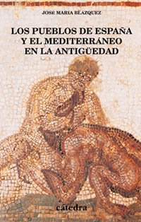 9788437618067: Los pueblos de Espana y el Mediterraneo en la antiguedad / the Spain and Mediterranean People in Antiquity