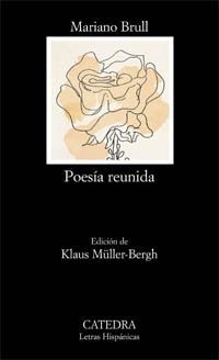 PoesÃ­a reunida (Letras Hispanicas) (Spanish Edition) (9788437618562) by Brull, Mariano