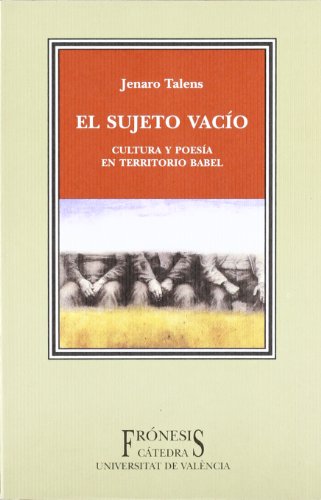 Imagen de archivo de El sujeto vaco, cultura y poesa en territorio Babel (Frnesis) a la venta por Buchmarie