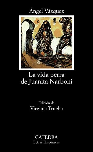 Imagen de archivo de La Vida Perra De Juanita Narboni/The Wretched Life of Juanita Narboni a la venta por medimops