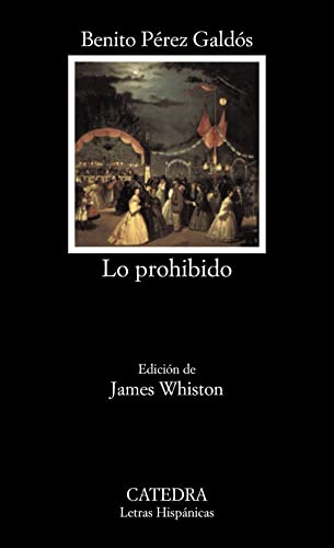 9788437618890: Lo prohibido (Letras Hispanicas) (Spanish Edition)