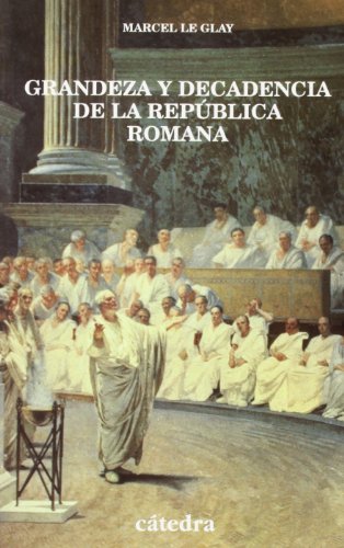 Beispielbild fr Grandeza y decadencia de la repblica romana (Historia. Serie menor) zum Verkauf von medimops