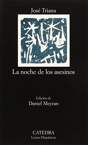 9788437619149: La noche de los asesinos (Letras Hispanicas / Hispanic Writings) (Spanish Edition)