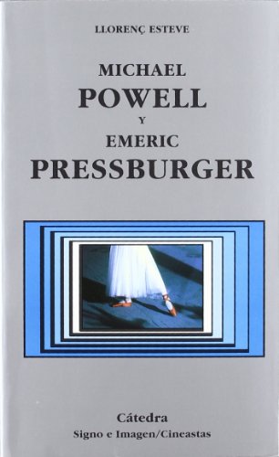 9788437619507: Michael Powell y Emeric Pressburger: 55 (Signo e imagen - Signo e imagen. Cineastas)