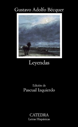 9788437620244: Leyendas (Letras Hispánicas)