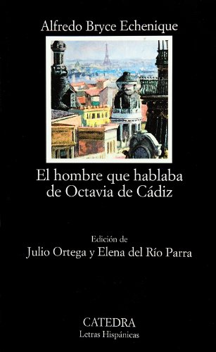 9788437620503: El hombre que hablaba de Octavia de Cadiz/ The Man Who Talked About Octavia de Cadiz (Letras Hispanicas/ Hispanic Writings)