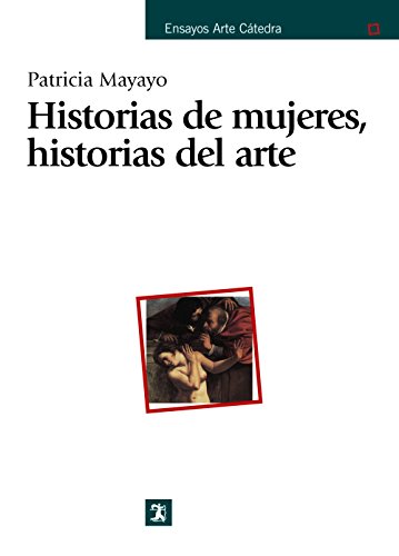 Stock image for HISTORIAS DE MUJERES, HISTORIAS DEL ARTE for sale by KALAMO LIBROS, S.L.