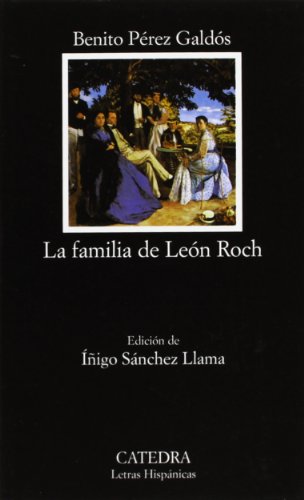 Beispielbild fr La familia de Le n Roch (Letras Hispanicas / Hispanic Writings) (Spanish Edition) zum Verkauf von Books From California