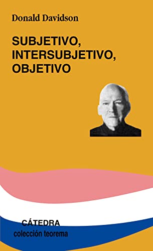 Stock image for Subjetivo, intersubjetivo, objetivo/ Subjective, Intersubjective and Objective for sale by Revaluation Books