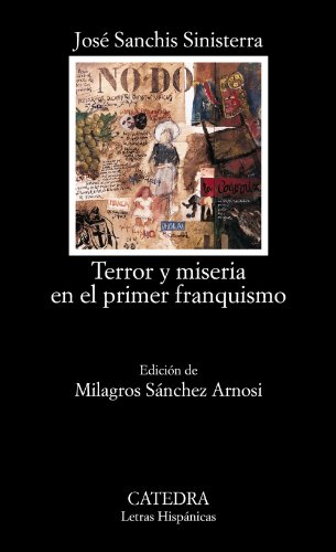 Stock image for TERROR Y MISERIA EN EL PRIMER FRANQUISMO for sale by KALAMO LIBROS, S.L.