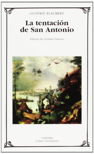 9788437621166: La tentacion de San Antonio / the Temptation of St. Anthony (Letras Universales)