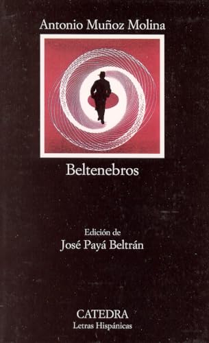 9788437621456: Beltenebros: 560 (Letras Hispnicas)