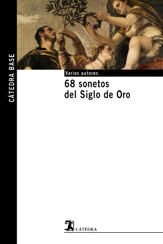 68 sonetos del siglo de oro / 68 Sonnets of the Golden Age