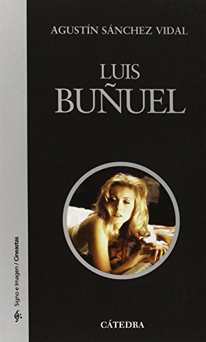9788437621517: Luis Buuel (Signo E Imagen/ Sign and Image) (Spanish Edition)