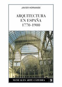 9788437621579: Arquitectura en Espaa, 1770-1900 (Manuales Arte Catedra) (Spanish Edition)