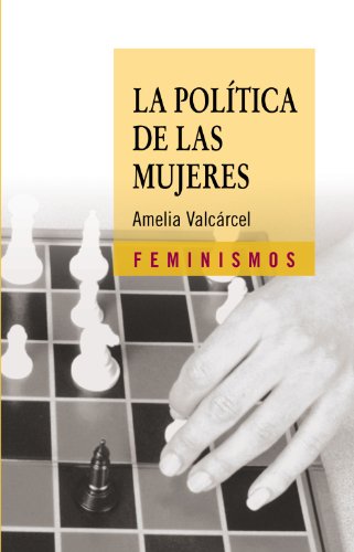 9788437621708: La Politica De Las Mujeres/ The Politics of Women (Feminismos / Feminism)