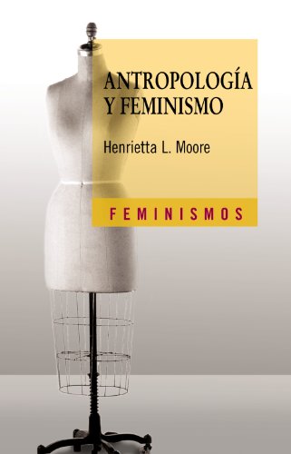 9788437621715: Antropologa y feminismo (Feminismos)