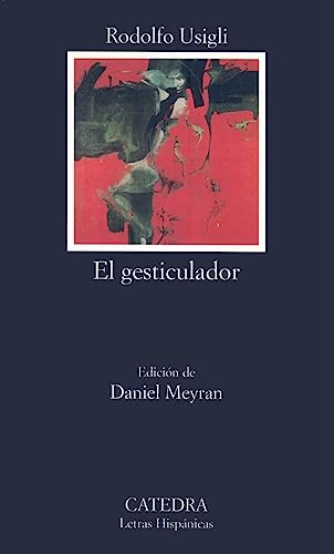 Beispielbild fr El gesticulador (Letras Hisp?nicas) (Spanish Edition) zum Verkauf von SecondSale