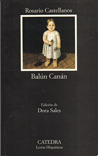 BalÃºn CanÃ¡n (Spanish Edition) (9788437621814) by Castellanos, Rosario