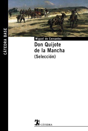 9788437622095: Don Quijote de la Mancha. (Seleccin): 11 (Ctedra base)