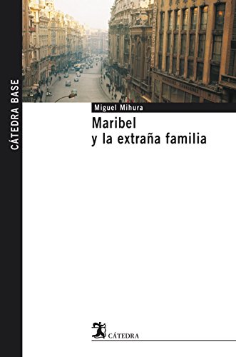 9788437622231: Maribel y la extraa familia (Ctedra base)