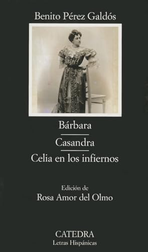 Imagen de archivo de BRBARA; CASANDRA; CELIA EN LOS INFIERNOS. a la venta por KALAMO LIBROS, S.L.