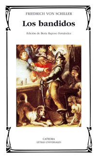 Los bandidos (Letras Universales / Universal Writings) (Spanish Edition) (9788437623429) by Schiller, Friedrich Von