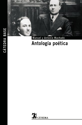 Stock image for Antologia poetica (Catedra Base) (Spanish Edition) for sale by Books Puddle