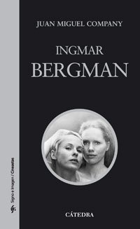9788437623603: Ingmar Bergman (Signo e imagen - Signo e imagen. Cineastas)