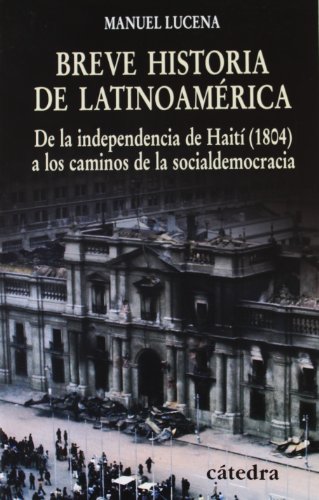 9788437623993: Breve historia de Latinoamrica: De la independencia de Hait (1804) a los caminos de la socialdemocracia (Historia serie menor) (Spanish Edition)