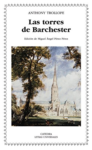 9788437624136: Las torres de Barchester (Letras Universales)