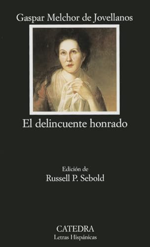 Beispielbild fr El delincuente honrado (Letras Hispanicas) (Spanish Edition) zum Verkauf von Books From California