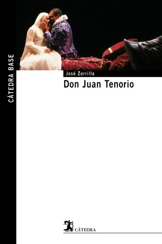 9788437624488: Don Juan Tenorio (Ctedra base)