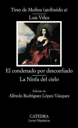 Imagen de archivo de EL CONDENADO POR DESCONFIADO; LA NINFA DEL CIELO. a la venta por KALAMO LIBROS, S.L.